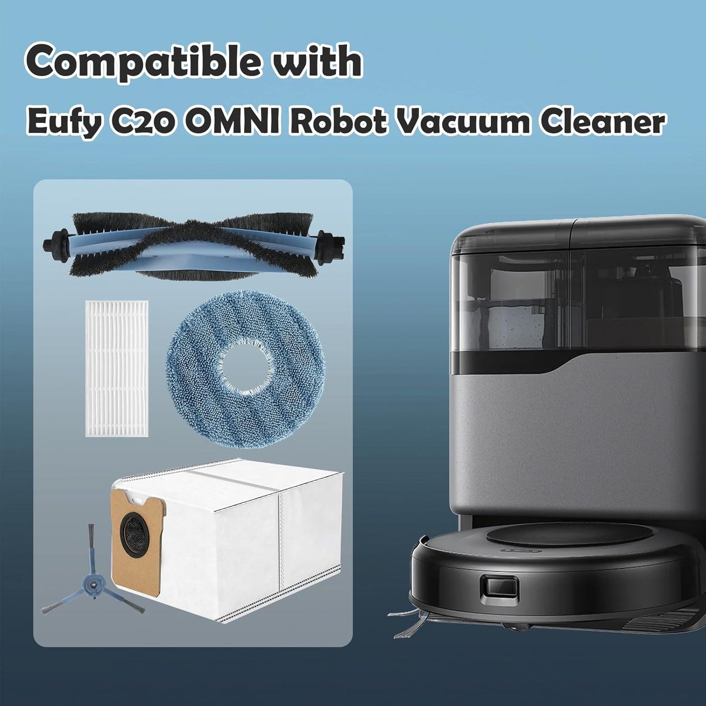 C20 Accessories Kit Replacement for Eufy Omni C20 Vacuum Cleaner,1 Main Brush,4 Mop Cloth Pads,4 Side Brushes,4 HEPA Filters,6 Replacement Dust Bags,1 Cleaning Tools,1 Screwdriver